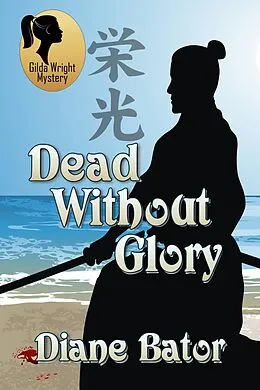 E-Book (epub) Dead Without Glory von Diane Bator