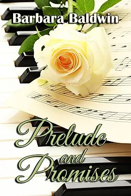E-Book (epub) Prelude and Promises von Barbara Baldwin