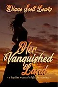 E-Book (epub) Her Vanquished Land von Diane Scott Lewis