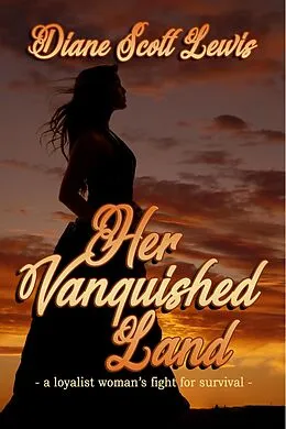 E-Book (epub) Her Vanquished Land von Diane Scott Lewis
