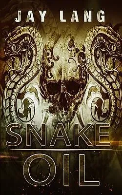 E-Book (epub) Snake Oil von Jay Lang