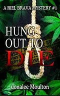 E-Book (epub) Hung Out to Die von Donalee Moulton
