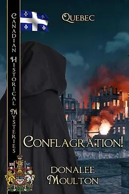 E-Book (epub) Conflagration (Canadian Historical Mysteries, #7) von Donalee Moulton