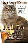 E-Book (epub) Iced Tea (Mrs. Miller Mysteries, #7) von Janet Lane-Walters