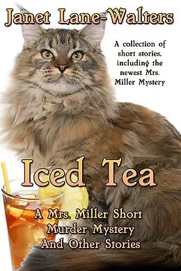 E-Book (epub) Iced Tea (Mrs. Miller Mysteries, #7) von Janet Lane-Walters