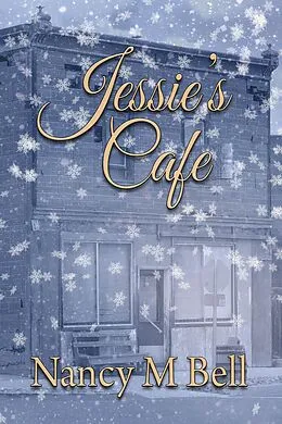 E-Book (epub) Jessie's Cafe von Nancy M Bell
