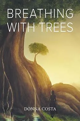 E-Book (epub) Breathing With Trees von Donna Costa