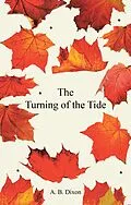 E-Book (epub) The Turning of the Tide von A. B. Dixon