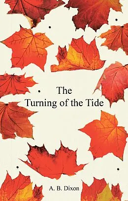E-Book (epub) The Turning of the Tide von A. B. Dixon