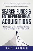 Couverture cartonnée Search Funds & Entrepreneurial Acquisitions de Jan Simon