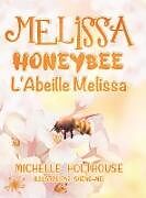 Livre Relié L'Abeille Melissa de Michelle Holthouse
