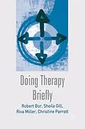 E-Book (pdf) Doing Therapy Briefly von Robert Bor, Sheila Gill, Riva Miller