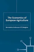 E-Book (pdf) The Economics of European Agriculture von Bernadette Andreosso-O'Callaghan