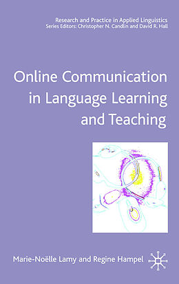 Fester Einband Online Communication in Language Learning and Teaching von M. Lamy, R. Hampel