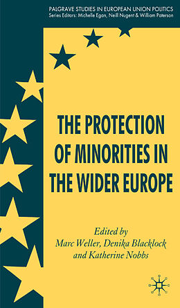 Fester Einband The Protection of Minorities in the Wider Europe von M. Blacklock, Denika Nobbs, Katherine Weller