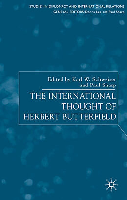 Fester Einband The International Thought of Herbert Butterfield von Karl W. Sharp, Paul Schweizer