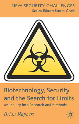 Livre Relié Biotechnology, Security and the Search for Limits de B. Rappert