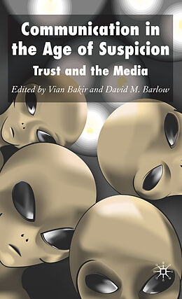 Livre Relié Communication in the Age of Suspicion de Vian Barlow, David M. Bakir