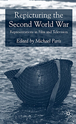 Fester Einband Repicturing the Second World War von Michael Paris