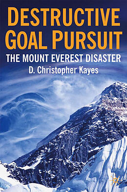 Fester Einband Destructive Goal Pursuit von Christopher D. Kayes