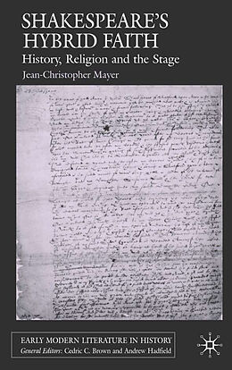 Fester Einband Shakespeare's Hybrid Faith von J. Mayer
