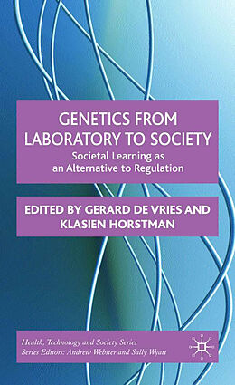 Fester Einband Genetics from Laboratory to Society von Gerard De Horstman, Klasien Vries