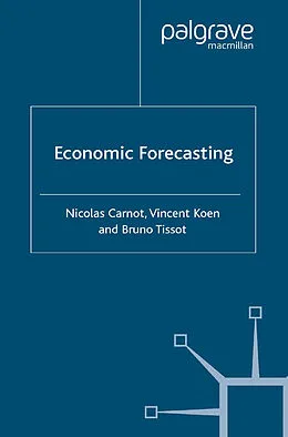 E-Book (pdf) Economic Forecasting von N. Carnot, V. Koen, B. Tissot