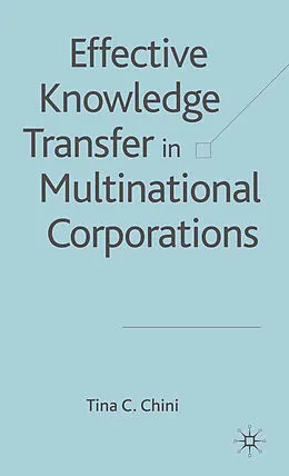E-Book (pdf) Effective Knowledge Transfer in Multinational Corporations von T. Chini