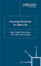 E-Book (pdf) Housing Decisions in Later Life von M. Leamy, V. Miller, L. Bright