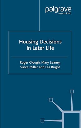 eBook (pdf) Housing Decisions in Later Life de M. Leamy, V. Miller, L. Bright