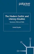 E-Book (pdf) The Modern Gothic and Literary Doubles von L. Dryden