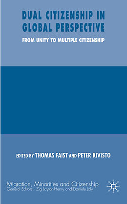 Livre Relié Dual Citizenship in Global Perspective de Thomas Kivisto, Peter Faist