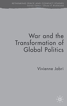 Fester Einband War and the Transformation of Global Politics von V. Jabri
