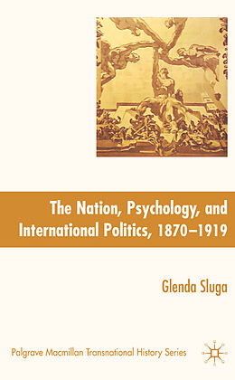 Livre Relié Nation, Psychology, and International Politics, 1870-1919 de G. Sluga