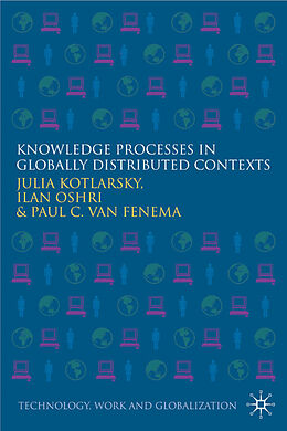 Livre Relié Knowledge Processes in Globally Distributed Contexts de J. Kotlarsky, Kenneth A. Loparo, P. Van Fenema