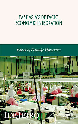 Fester Einband East Asia's De Facto Economic Integration von Daisuke Hiratsuka