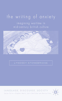 Fester Einband The Writing of Anxiety von L. Stonebridge