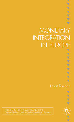 Livre Relié Monetary Integration in Europe de H. Tomann