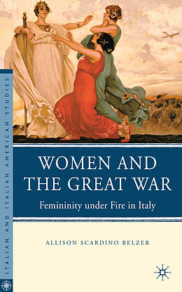 Livre Relié Women and the Great War de A. Belzer
