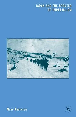 E-Book (pdf) Japan and the Specter of Imperialism von M. Anderson