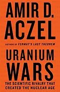E-Book (epub) Uranium Wars von Amir D. Aczel
