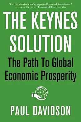E-Book (epub) The Keynes Solution von Paul Davidson