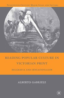 E-Book (pdf) Reading Popular Culture in Victorian Print von A. Gabriele