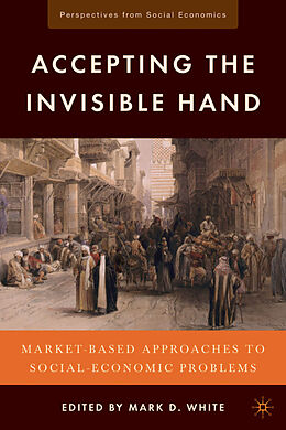 Livre Relié Accepting the Invisible Hand de Mark D. White