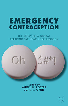 Livre Relié Emergency Contraception de Angel M. Wynn, L. L. Foster