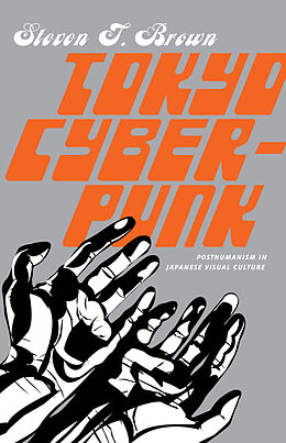 Livre Relié Tokyo Cyberpunk de Steven T. Brown