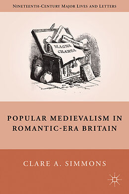 Fester Einband Popular Medievalism in Romantic-Era Britain von C. Simmons