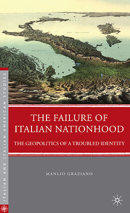 Livre Relié The Failure of Italian Nationhood de M. Graziano
