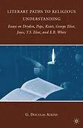 E-Book (pdf) Literary Paths to Religious Understanding von G. Atkins