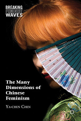 Livre Relié The Many Dimensions of Chinese Feminism de Y. Chen